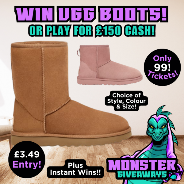 Win a Pair of Uggs! or £150 Cash! Plus Instant Wins!