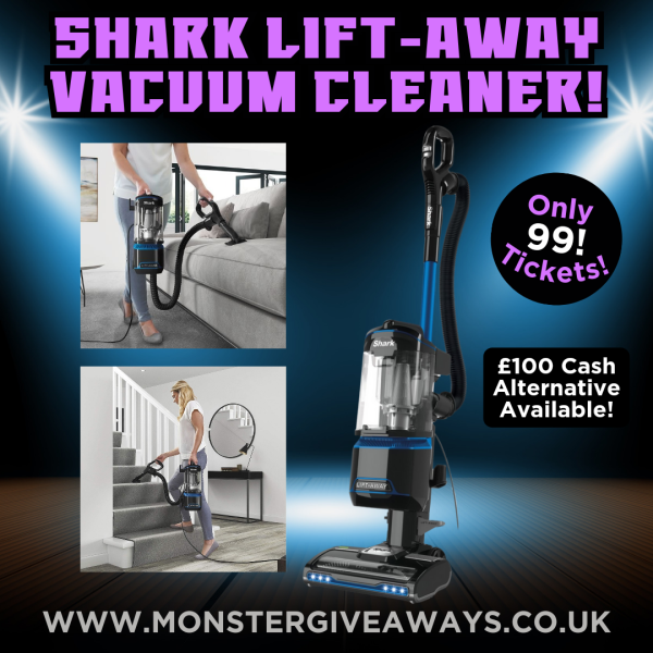 Shark Lift-Away Vacuum Cleaner or £100 #3!
